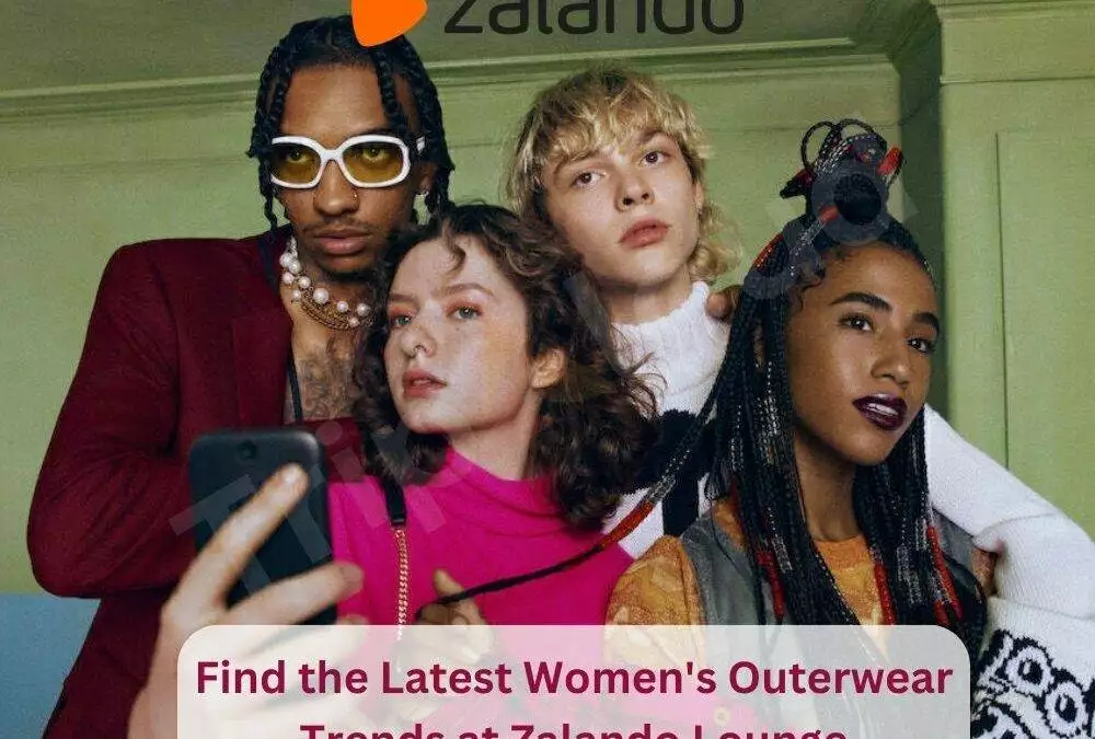 Find the Latest Women’s Outerwear Trends at Zalando Lounge