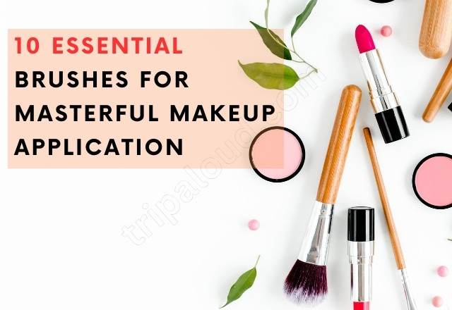 10 Essential Brushes for Masterful Makeup Application10 Essential Brushes for Masterful Makeup Application