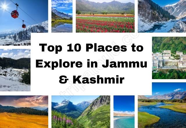 Top 10 Places to Explore in Jammu & Kashmir tripaloud images